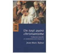Un Tout Autre Christianisme