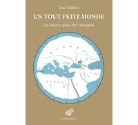 Un tout petit monde: Les réseaux grecs de l’Antiquité