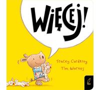 Un tout-petit rencontre le monde More ! - Tracey Corderoy, Tim Warnes (Buch auf Polnisch)