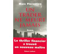 Un trader ne meurt jamais