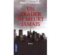 Un trader ne meurt jamais