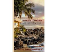 Un Trágico Verano: Una vida triste y vacía