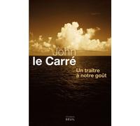 Un traître à notre goût - John Le Carré - Seuil - broché - Roman