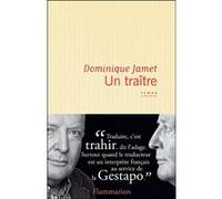 Dominique Jamet – Un traître – Roman – Broché