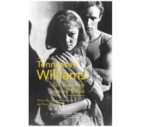 Tennessee Williams – Un tramway nommé désir – Éditions Robert Laffont