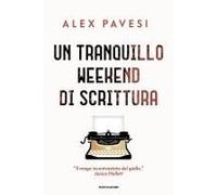 Un Tranquillo Weekend Di Scrittura