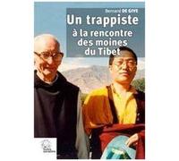 Un Trappiste À La Rencontre Des Moines Du Tibet