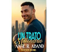 Un trato millonario: (Millonarios por azar, proximidad)