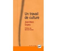Un travail de culture Jean-Marc Dupeu (Auteur)