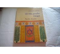 Un très proche Orient : Paroles de paix