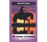 Un trésor à Lawson: Lawson tome 2