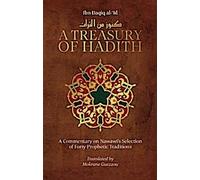 Un trésor de Hadiths : Un commentaire sur les quarante traditions prophétiques de Nawawi