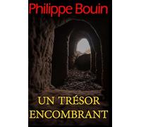 Un trésor encombrant
