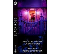 Un trésor mortel - Réunis par le danger - Janice Kay Johnson - Harlequin - Poche - Roman