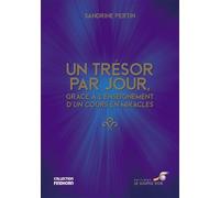 Un trésor par jour, grâce à l'enseignement d'un cours en miracles