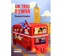 Un trio d'enfer : Vacances à Londres