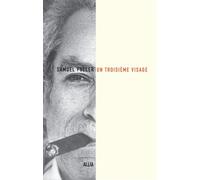 Un troisieme visage - Samuel Fuller - Allia - broché - Essai