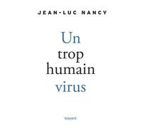 Un trop humain virus