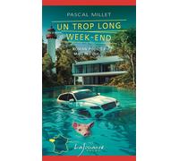 Un trop long week-end - Pascal Millet - Lajouanie - Poche - Roman