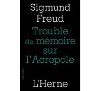 Un trouble de memoire sur l'acropole - Sigmund Freud - L'herne - broché - Essai