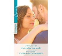 Un trouble inattendu - L'enfant du Dr Lombardi