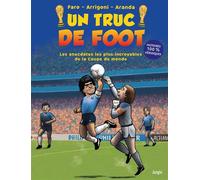 Un truc de foot – Les anecdotes les plus incroyables de la Coupe du monde – Éditions Jungle