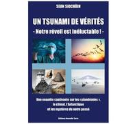 Un Tsunami De Vérités - Notre Réveil Est Inéluctable