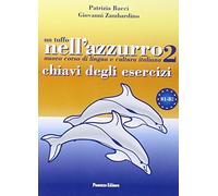 Un tuffo nell'azzuro 2: Chiavi degli esercizi B1-B2