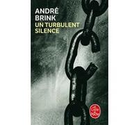 Un turbulent silence André Brink (Auteur)