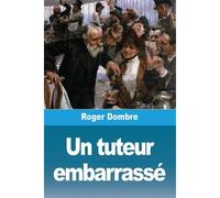 Un Tuteur Embarrassé