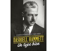 Un type bien Correspondance 1921-1960 - Dashiell Hammett - Points - Poche - Roman