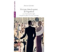 Un type dans le genre de Napoléon: Suivi de Une lettre bien tapée ; Une paire de gifles ; L'Ecole du mensonge