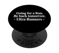 Un Ultra Runner drôle Qui Dit « Revenez Demain en Courant » PopSockets PopGrip Adhésif
