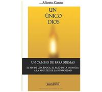 Un Unico Dios: El Motivo De Ser Del Pueblo Elegido.: Volume 1