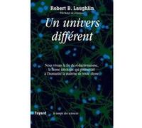 Un univers différent Paul Chemla (Traduction), Robert B. Laughlin (Auteur)
