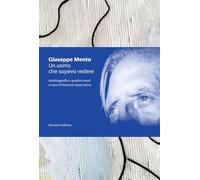 Un uomo che sapeva «vedere». Autobiografia a quattro mani
