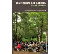 Un Urbanisme De L'inattendu - Patrick Bouchain, Grand Prix De L'urbanisme 2019