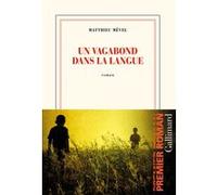 Matthieu Mével – Un vagabond dans la langue – Gallimard