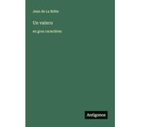 Un vaincu: en gros caractères