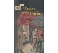 Un vampire menace l'Empire - Gérard Dôle - Terre De Brume - broché - Roman
