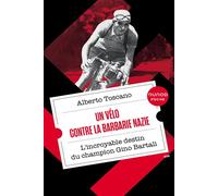 Un vélo contre la barbarie nazie: L'incroyable destin du champion Gino Bartali