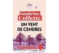 Un vent de cendres Sandrine Collette (Auteur)