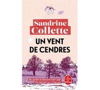 Un vent de cendres - Sandrine Collette - Lgf - Poche - Roman