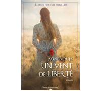 Un vent de liberté - Agnès Ruiz - City - broché - Roman