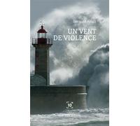 Un vent de violence - Bernard Attali - Cent Mille Milliards - broché - Essai