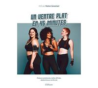 Un ventre plat en 45 minutes - Posture améliorée, taille affinée, abdominaux renforcés - Livre + DVD