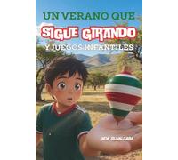 Un verano que sigue girando y juegos infantiles