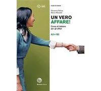 Un Vero Affare.Corso Di Italiano Per Gli Affari A2+B2 Pelizza, Giovanna (Auteur)