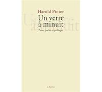 Un verre à minuit - Harold Pinter - Arche - broché - Poésie