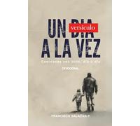 UN VERSICULO A LA VEZ: Caminando con Dios, día a día.